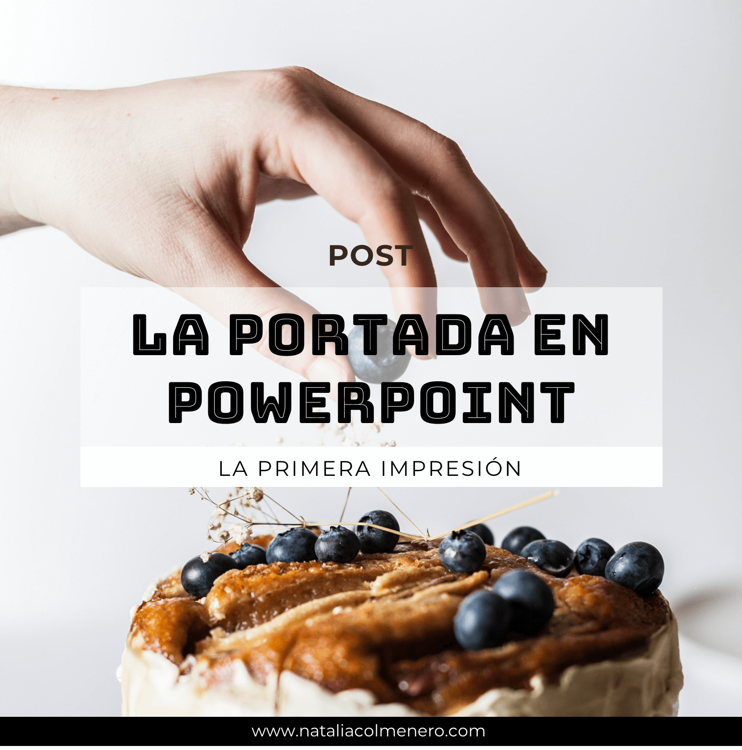 La portada de PowerPoint; la primera impresión. By Natalia Colmenero