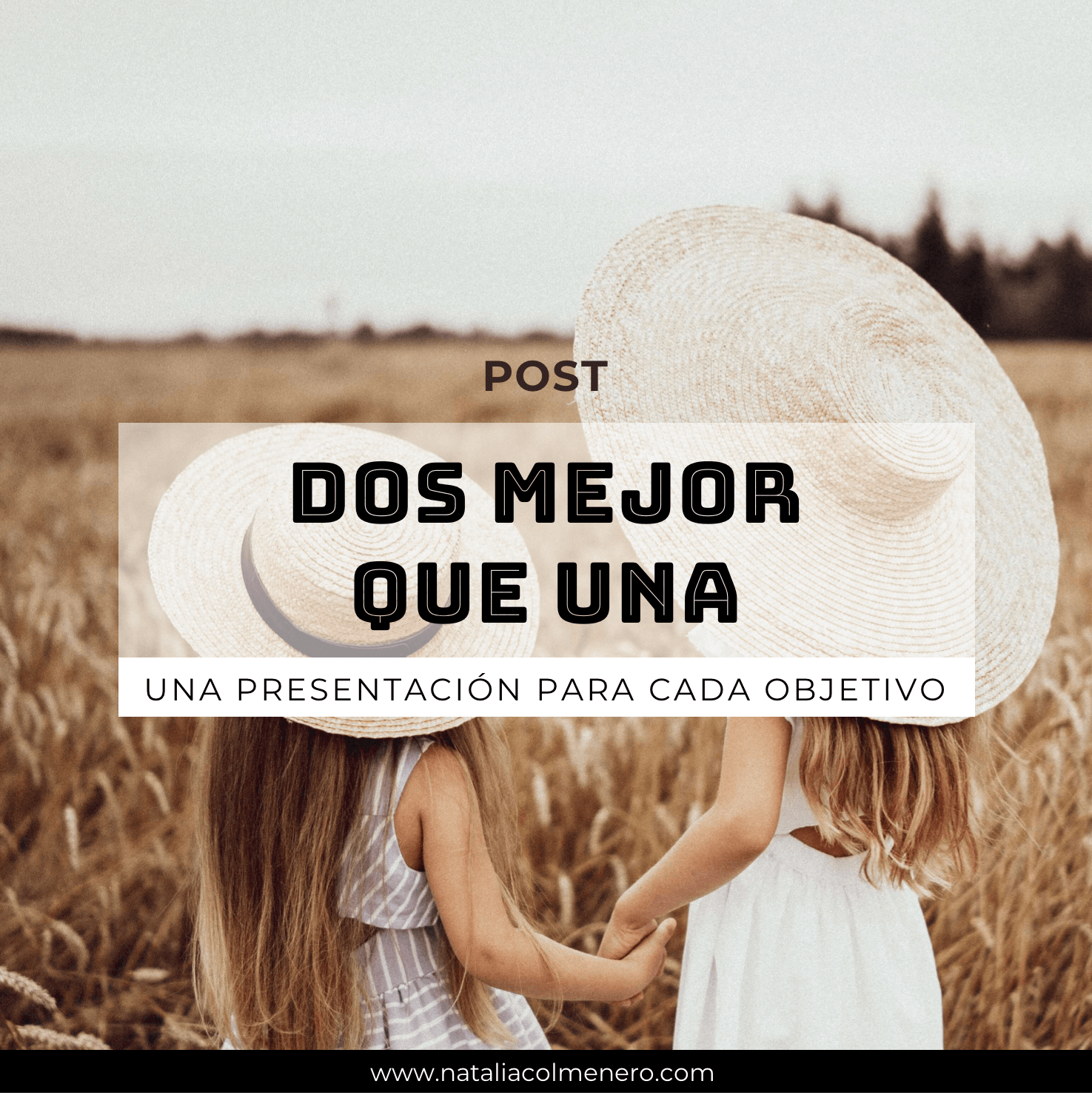 Post_dospresentacionesmejorqueuna by Natalia Colmenero